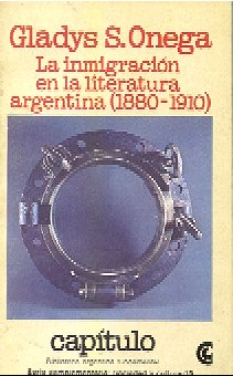 La inmigracion en la literatura argentina (1880-1910)