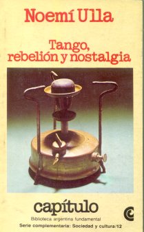 Tango, rebelion y nostalgia