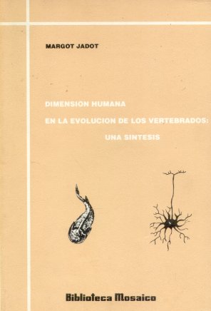 Dimension humana en la evolucion de los vertebrados una sintesis