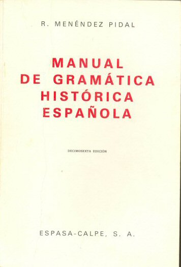 Manual de gramtica historica espaola