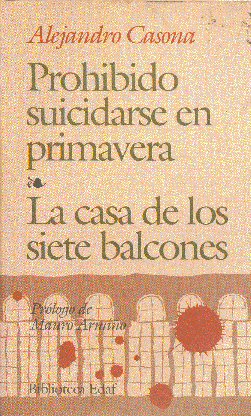 Prohibido suicidarse en primavera - La casa de los siete balcones