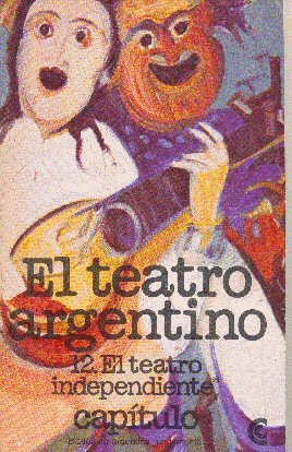 El teatro argentino - El teatro independiente
