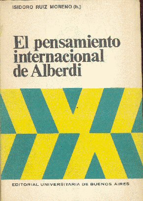 El pensamiento internacional de Alberdi