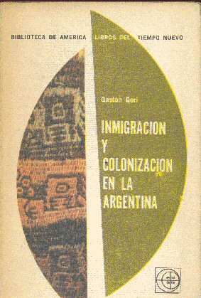 Inmigracin y colonizacin en la Argentina