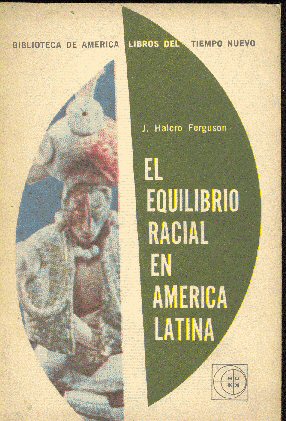El equilibrio racial en Amrica Latina