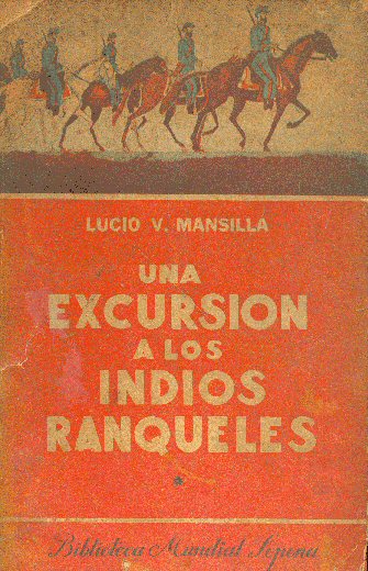 Una excursion a los indios ranqueles (Tomo 1)