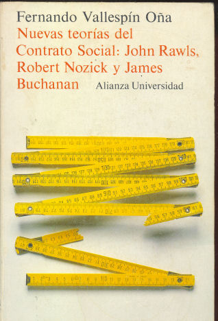 Nuevas teoras del Contrato Social: John Rawls, Robert Nozick y James Buchanan