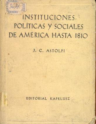 Instituciones polticas y sociales de Amrica hasta 1810