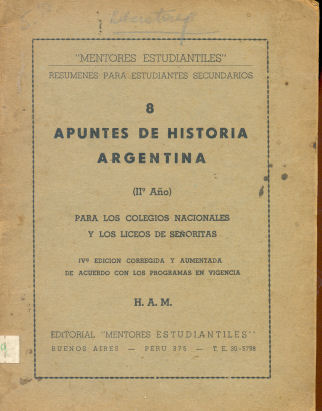 Apuntes de historia argentina 8 - Resumenes para estudiantes secundarios