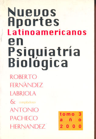 Nuevos aportes latinoamericanos en psiquiatra biolgica