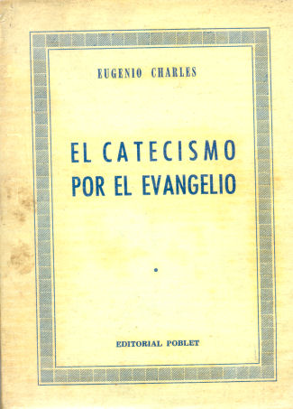 El catecismo por el evangelio