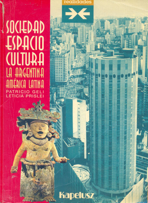 Sociedad espacio cultura: La Argentina - Amrica Latina