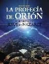 La profeca de Orin, El regreso de Jess de Nazaret